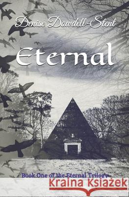 Eternal: Book One of the Eternal Trilogy Dion Johnson Denise Dowdell-Stent 9781520743424 Independently Published - książka