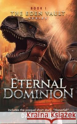 Eternal Dominion Dan Hardez 9781966074427 MindStir Media - książka