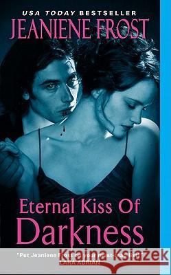 Eternal Kiss of Darkness Jeaniene Frost 9780061783166 Avon Books - książka