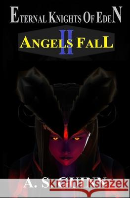 Eternal Knights of Eden II: Angels Fall Alexander Scott Guinn 9780578567495 Alexander Guinn - książka