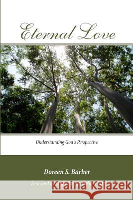 Eternal Love Doreen Barber 9781479309955 Createspace - książka