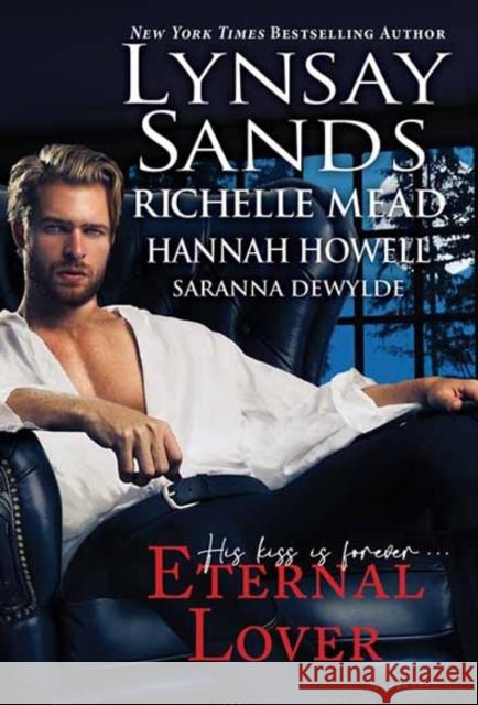 Eternal Lover Lynsay Sands Hannah Howell Richelle Mead 9781420153729 Zebra - książka