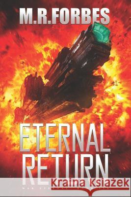 Eternal Return M. R. Forbes 9781539391913 Createspace Independent Publishing Platform - książka