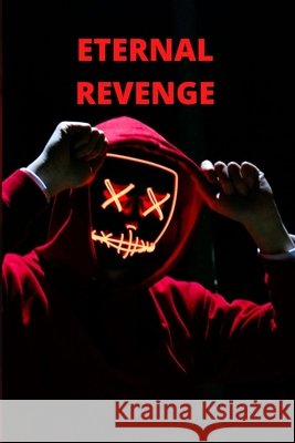 Eternal Revenge Zahida Jamil 9798793737784 Independently Published - książka