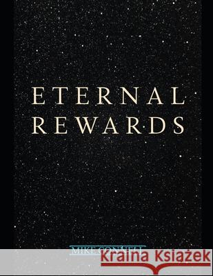 Eternal Rewards Mike Connell 9798692054715 Independently Published - książka