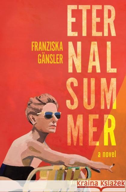 Eternal Summer: A Novel Imogen Taylor 9781635425260 Other Press (NY) - książka