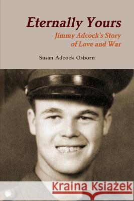 Eternally Yours Susan Adcock Osborn 9781257021468 Lulu.com - książka