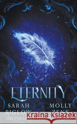 Eternity: (Captivity Book 3) Sarah Biglow, Molly Zenk 9781393348467 Draft2digital - książka