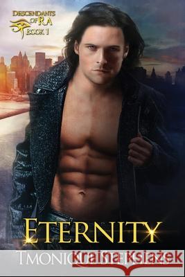 Eternity: Descendants of Ra series Book 1 Stephens, Tmonique 9781534717749 Createspace Independent Publishing Platform - książka