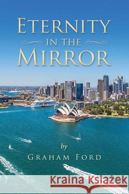 Eternity in the Mirror Graham Ford 9781952982002 Green Sage Agency - książka