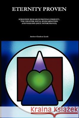 Eternity Proven Charlene Lerch 9780557724697 Lulu.com - książka