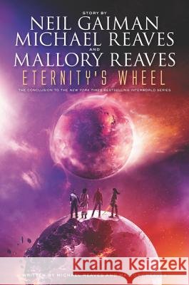 Eternity's Wheel Neil Gaiman Michael Reaves Mallory Reaves 9780062068002 Harper Teen - książka