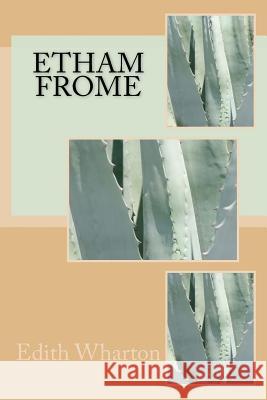 Etham Frome Edith Wharton G-Ph Ballin 9781540608697 Createspace Independent Publishing Platform - książka