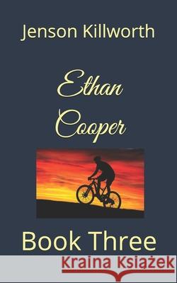 Ethan Cooper: Book Three Jenson Killworth 9781660117093 Independently Published - książka