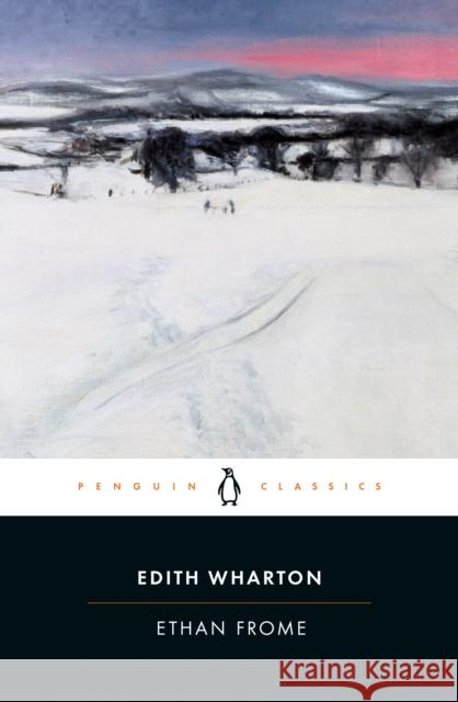 Ethan Frome Edith Wharton 9780142437803 Penguin Books Ltd - książka