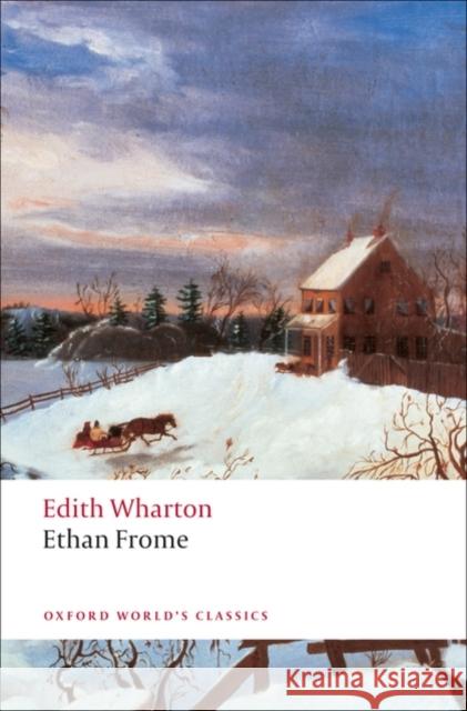 Ethan Frome Edith Wharton 9780199538096 Oxford University Press - książka