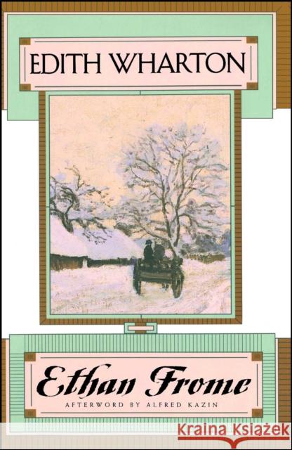 Ethan Frome Edith Wharton Edith Wharton Alfred Kazin 9780684825915 Scribner Book Company - książka