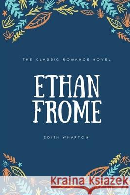 Ethan Frome Edith Wharton 9781387678693 Lulu.com - książka