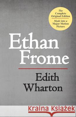 Ethan Frome Edith Wharton 9781495488832 Createspace - książka