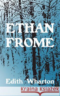 Ethan Frome Edith Wharton 9781499744330 Createspace - książka