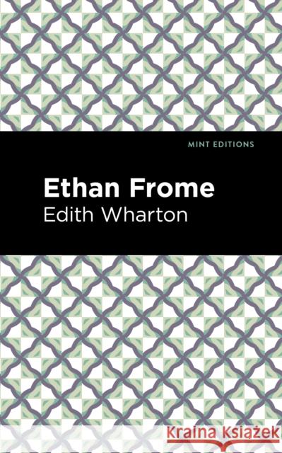 Ethan Frome Edith Wharton Mint Editions 9781513270579 Mint Editions - książka