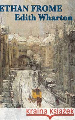 Ethan Frome Edith Wharton 9781515433118 SMK Books - książka