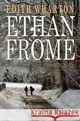 Ethan Frome Edith Wharton 9781517282660 Createspace - książka