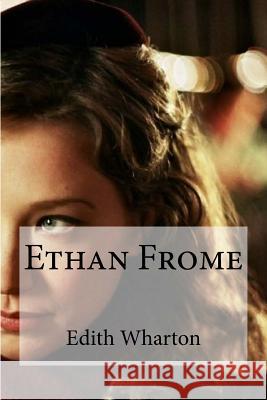 Ethan Frome Edith Wharton Edibooks 9781532972904 Createspace Independent Publishing Platform - książka