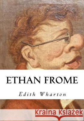 Ethan Frome Edith Wharton 9781534798175 Createspace Independent Publishing Platform - książka