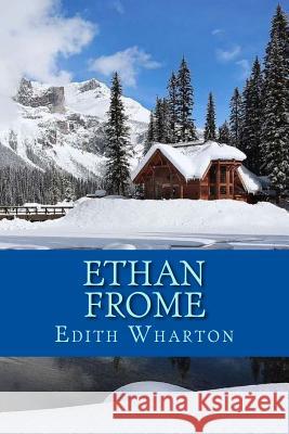 Ethan Frome Edith Wharton 9781724944160 Createspace Independent Publishing Platform - książka