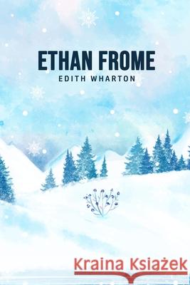 Ethan Frome Edith Wharton 9781800607163 Texas Public Domain - książka