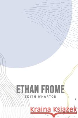 Ethan Frome Edith Wharton 9781800607170 Toronto Public Domain Publishing - książka