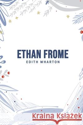 Ethan Frome Edith Wharton 9781800607187 USA Public Domain Books - książka