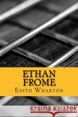 Ethan Frome Edith Wharton 9781981648313 Createspace Independent Publishing Platform - książka
