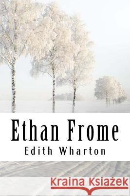 Ethan Frome Edith Wharton 9781985135802 Createspace Independent Publishing Platform - książka