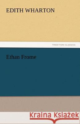 Ethan Frome  9783842455924 tredition GmbH - książka