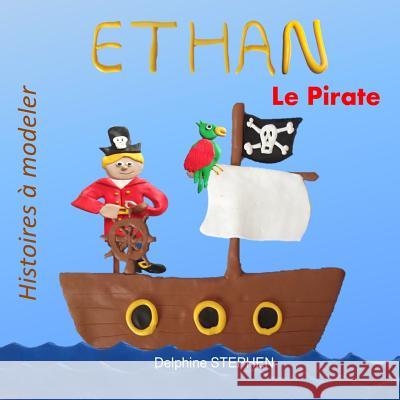 Ethan le Pirate Stephen, Delphine 9781793157614 Independently Published - książka