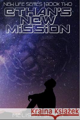 Ethan's New Mission Melissa Smith 9798491822324 Independently Published - książka