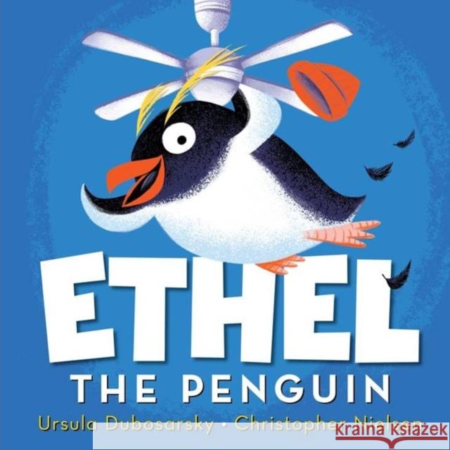 Ethel the Penguin Ursula Dubosarsky 9781761181375 Allen & Unwin - książka