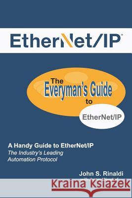 Ethernet/IP: The Everyman's Guide to the Most Widely Used Manufacturing Protocol Wendorf, Jamin 9781726662567 Independently Published - książka