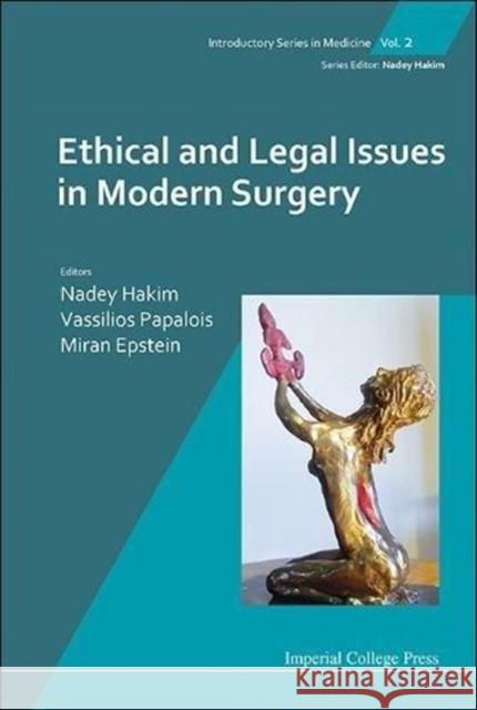 Ethical and Legal Issues in Modern Surgery Hakim, Nadey S. 9781848162464 Imperial College Press - książka