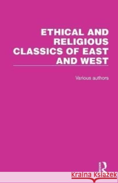 Ethical and Religious Classics of East and West A. J. Arberry S. Radhakrishnan H. N. Spalding 9781032132679 Routledge - książka