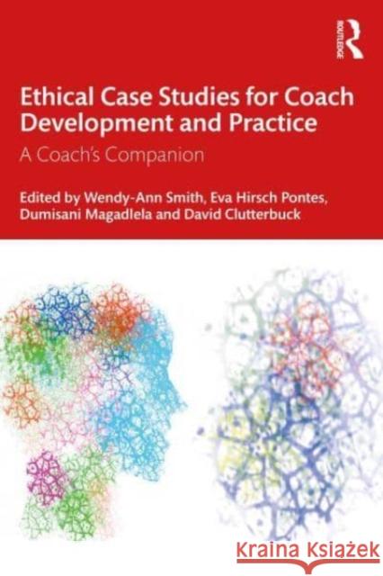Ethical Case Studies for Coach Development and Practice  9781032519623 Taylor & Francis Ltd - książka
