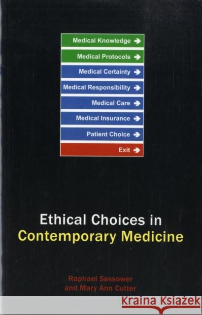 Ethical Choices in Contemporary Medicine: Integrative Bioethics Gardell Cutter, Mary Ann 9781844651061 ACUMEN PUBLISHING LTD - książka