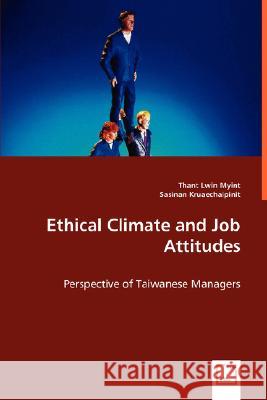 Ethical Climate and Job Attitudes Thant Lwin Myint Sasinan Kruaechaipinit 9783639005868 VDM Verlag - książka