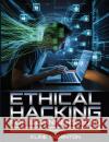 Ethical Hacking for Beginners 2026: A Hands-On Guide to Cybersecurity, Penetration Testing, Network Hacking, Linux, and Building Real-World Hacker Ski Kline Thornton 9783122552275 Codescale Press
