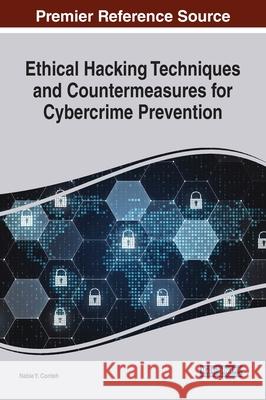 Ethical Hacking Techniques and Countermeasures for Cybercrime Prevention Nabie Y. Conteh 9781799865049 Eurospan (JL) - książka