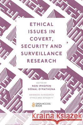 Ethical Issues in Covert, Security and Surveillance Research Ron Iphofen D 9781802624144 Emerald Publishing Limited - książka