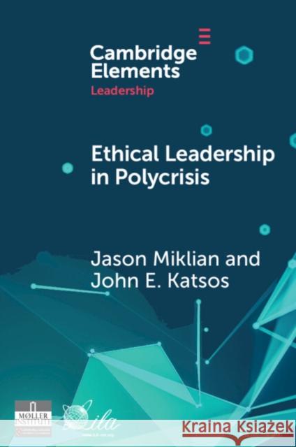 Ethical Leadership in Conflict and Crisis John E. (Queen’s University Belfast) Katsos 9781009446907 Cambridge University Press - książka