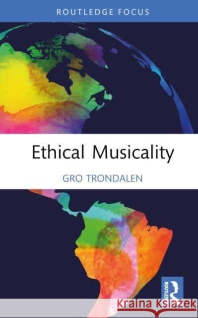 Ethical Musicality Gro Trondalen 9781032111261 Routledge - książka